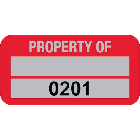 Lustre-Cal PROPERTY OF Label, 5 Alum Dark Red 1.50in x 0.75in 1 Blank Pad & Serialized 0201-0300, 100PK 253769Ma2Rd0201